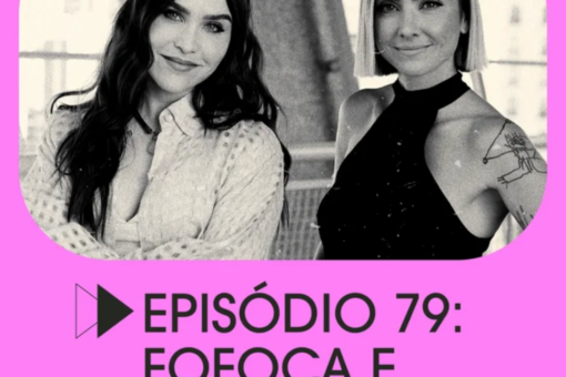 Projeto Piloto #79 - Fofoca e mudanças