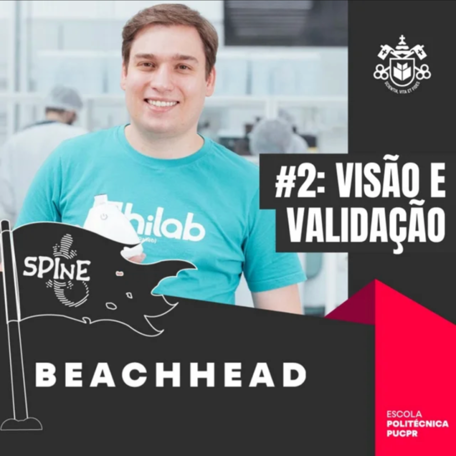 Beachhead #2 - Como construir a visão e validação de uma startup?