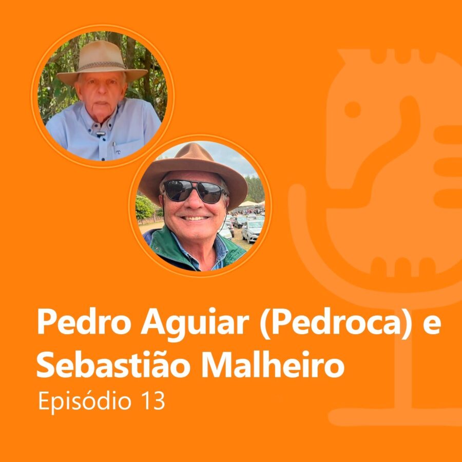 Cavalgadas Podcast #13 - Pedro Aguiar (Pedroca) e Sebastião Malheiro