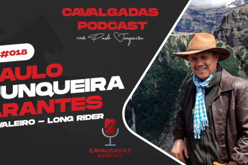 Cavalgadas Podcast #18 - Paulo Junqueira Arantes