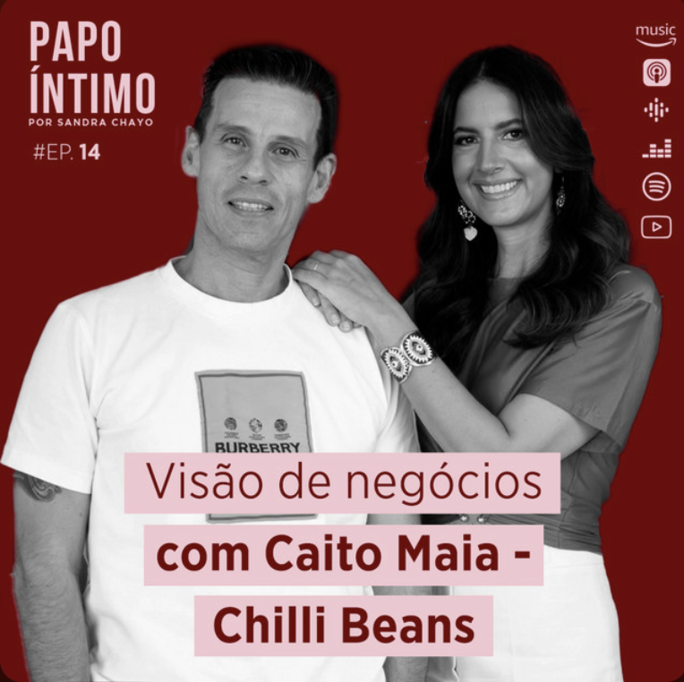Papo Íntimo #14 - Visão de negócios com Caito Maia - Chilli Bears