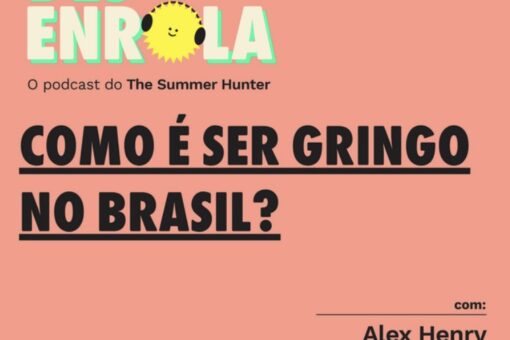 Desenrola #44 - Como é ser gringo no Brasil?