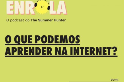 Desenrola #45 - O que podemos aprender na Internet?