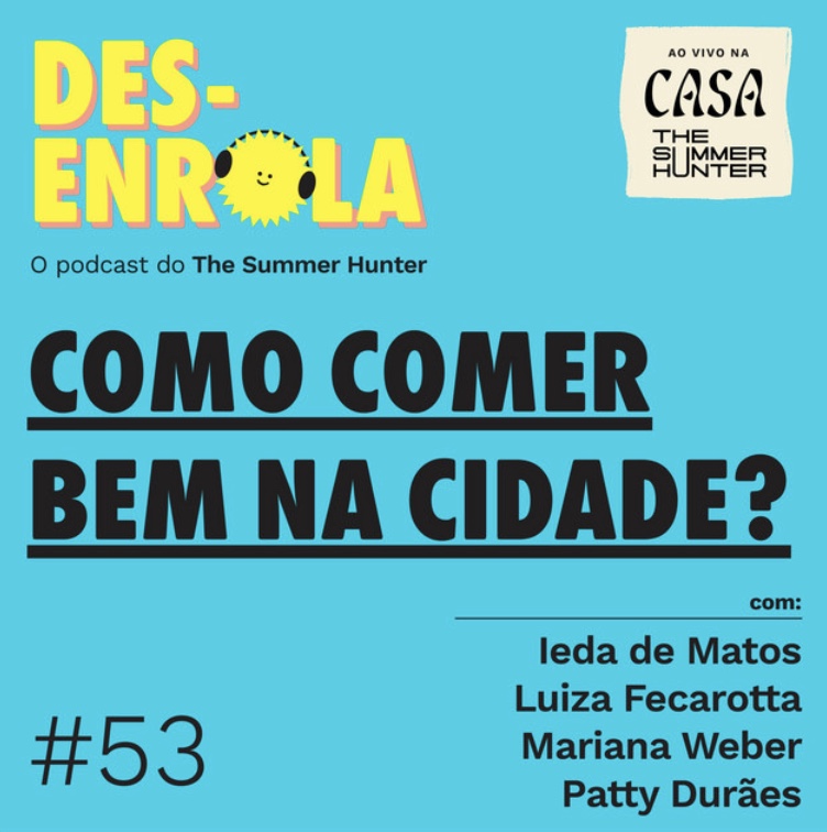 Desenrola #53 - Como comer bem na cidade?